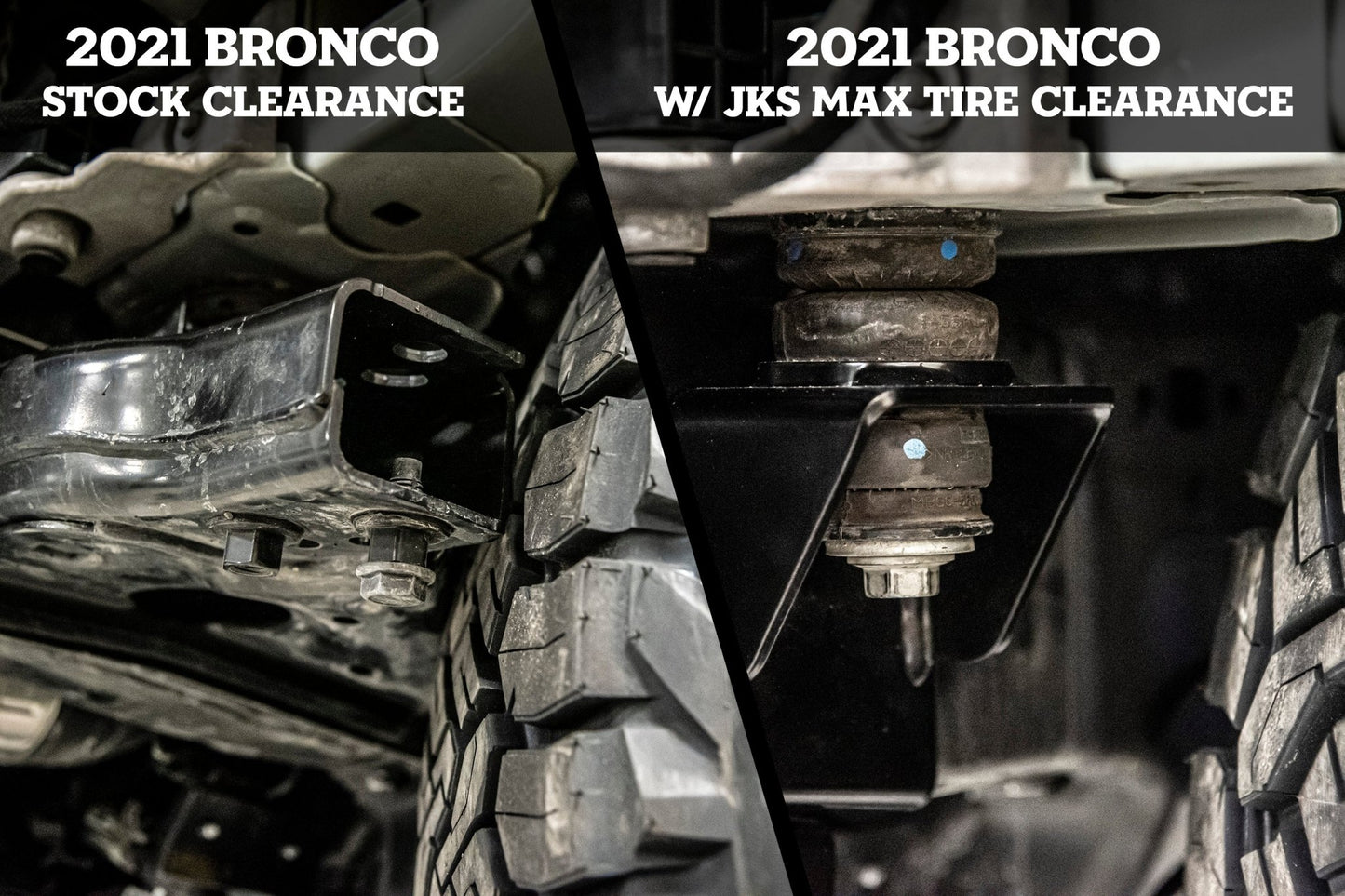JKS Manufacturing Max Tire Clearance Kit - 2021+ Ford Bronco Fabrication offroad accessory | Iron Ridge Offroad
